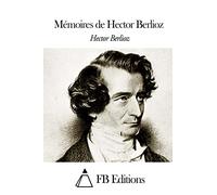 Mémoires de Hector Berlioz