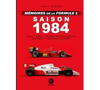 MÉMOIRES DE LA FORMULE 1: SAISON 1984