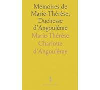 Mémoires de Marie-Thérèse, Duchesse d'Angoulème
