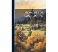 Mémoires De Saint-simon...