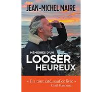 Mémoires d'un looser heureux