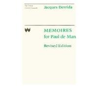Memoires for Paul De Man Rev (Wellek Library Lectures S.)