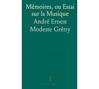 Mémoires, ou Essai sur la Musique