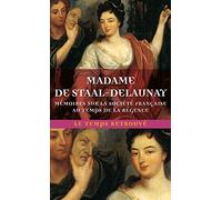 Mémoires sur la société française au temps de la Régence (Le Temps retrouvé, format poche)