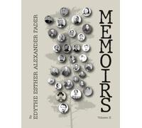 Memoirs by Edythe EstherAlexander Fader: Volume II of II