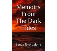 Memoirs From The Dark Tides