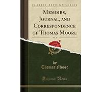 Memoirs, Journal, and Correspondence of Thomas Moore, Vol. 2 (Classic Reprint)