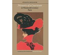 Memoirs of a Courtesan in Nineteenth-Century Paris (European Women Writers)