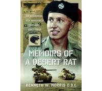 Memoirs of a Desert Rat : HQ Squadron, 4th Armoured Brigade 1942-1946