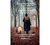Memoirs of a Dog Detective, Scientist, Technician, Educator
