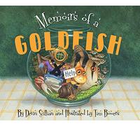 Memoirs of a Goldfish