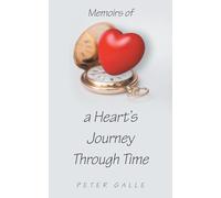 Memoirs of a Heart's Journey Through Time
