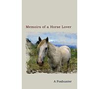 Memoirs of a Horse Lover