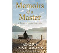Memoirs of a Master: Short stories from a spiritual Master