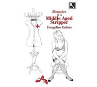 Memoirs of a Middle Aged Stripper