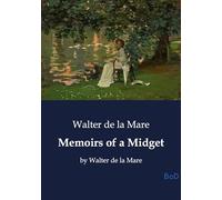 Memoirs of a Midget: by Walter de la Mare