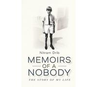 Memoirs of a Nobody: The Story of my Life