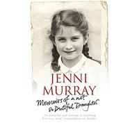 Memoirs Of A Not So Dutiful Daughter