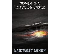Memoirs of a Scientology Warrior