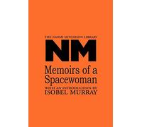 Memoirs of a Spacewoman: 22 (The Naomi Mitchison Library)
