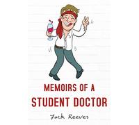 Memoirs of a Student Doctor