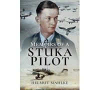 Memoirs of a Stuka Pilot