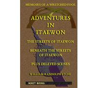 Memoirs of a Wretched Fool: Adventures in Itaewon