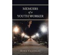 Memoirs of a Youth Worker