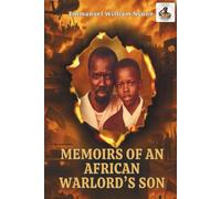 Memoirs of an African Warlord's Son