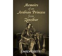 Memoirs of an Arabian Princess from Zanzibar
