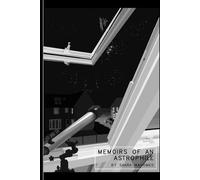 Memoirs of an Astrophile