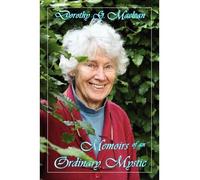 [(Memoirs of an Ordinary Mystic)] [Author: Dorothy G. MacLean] published on (August, 2010)