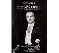 Memoirs Of An Ottoman Prince