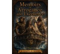 Memoirs of Arrogance and Excellence: Coda to Monsters, maybe.