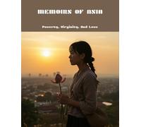 Memoirs Of Asia: Poverty, Virginity, And Love