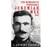 Memoirs of Constable Jeremiah Mee R.I.C.