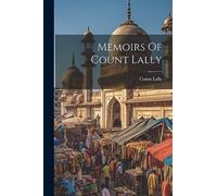 Memoirs Of Count Lally