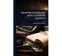 Memoirs of Edward and Catherine Stanley