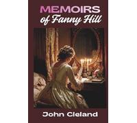 Memoirs of Fanny Hill (Annotated)