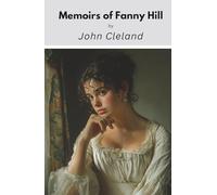 Memoirs of Fanny Hill (Annotated)