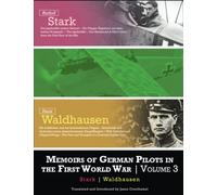 Memoirs of German Pilots in the First World War: Volume 3 | Stark & Waldhausen