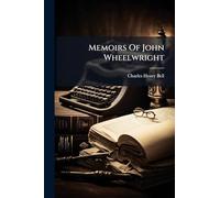 Memoirs Of John Wheelwright