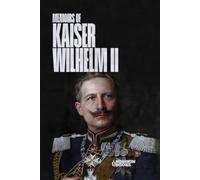 Memoirs of Kaiser Wilhelm II (Age of empires collection)
