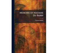 Memoirs of Madame Du Barri