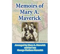 Memoirs of Mary A. Maverick