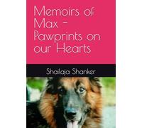Memoirs of Max - Pawprints on our Hearts