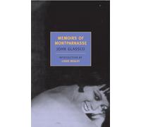 Memoirs Of Montparnasse (New York Review Books Classics)