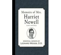 Memoirs of Mrs. Harriet Newell