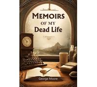 Memoirs of My Dead Life (Edition2024)