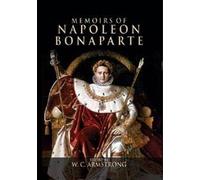 Memoirs of Napoleon Bonaparte